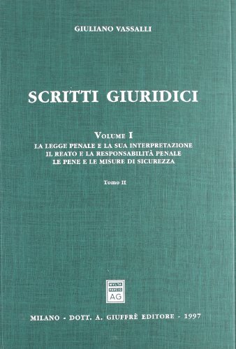 Scritti giuridici vol.1 di Giuliano Vassalli edito da Giuffrè