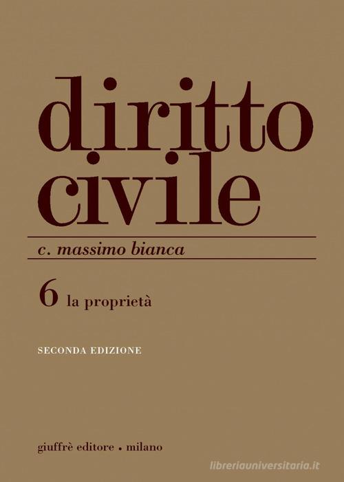 Diritto civile vol.6 di Cesare Massimo Bianca edito da Giuffrè