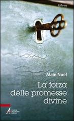 La forza delle promesse divine di Alain Noël edito da EMP
