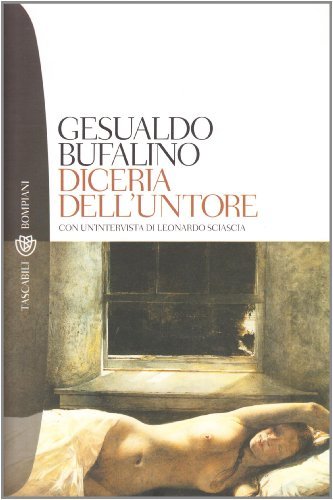 Diceria dell'untore di Gesualdo Bufalino edito da Bompiani