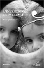L' invenzione di Palermo di Giuseppe Rizzo edito da Perrone