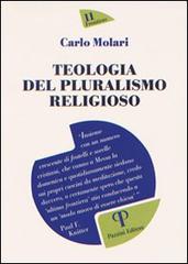 Teologia del pluralismo religioso di Carlo Molari edito da Pazzini