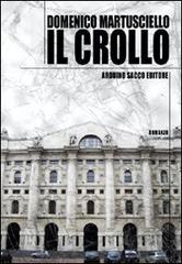 Il crollo di Domenico Martusciello edito da Sacco