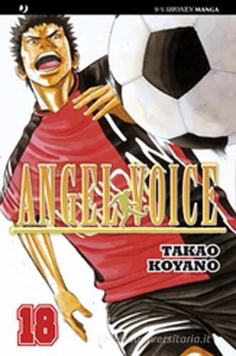 Angel voice vol.18 di Takao Koyano edito da Edizioni BD