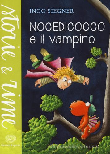 Nocedicocco e il vampiro di Ingo Siegner edito da Einaudi Ragazzi
