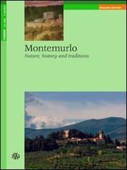 Montemurlo. Nature, history and traditions di Rossella Foggi, Simona Biagianti edito da Aska Edizioni