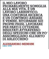 Design interviews. Alessandro Mendini. Ediz. italiana e inglese. Con DVD edito da Corraini