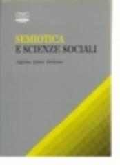 Semiotica e scienze sociali di Algirdas J. Greimas edito da Centro Scientifico Editore