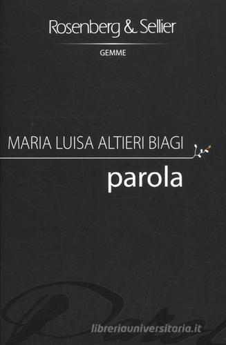 Parola di Maria Luisa Altieri Biagi edito da Rosenberg & Sellier