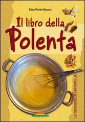 Il libro della polenta di Elena Previde Massara edito da Meravigli