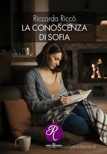 Libro La conoscenza di Sofia di Riccarda Riccò di Edizioni del Loggione