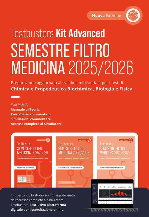 Testbusters. Ammissione a Medicina 2025/2026. Kit advanced. Preparazione per gli esami di chimica e propedeutica biochimica, biologia e fisica. Con simulatore Testbu edito da Testbusters