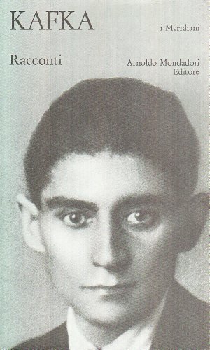 I racconti di Franz Kafka edito da Mondadori