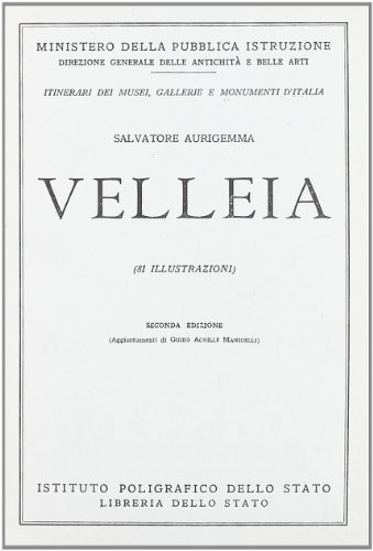 Velleia di Salvatore Aurigemma edito da Ist. Poligrafico dello Stato