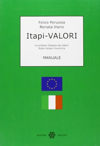 Itapi-Valori. Inventario italiano dei Valori Italia Values Inventory di Felice Perussia, Renata Viano edito da Unicopli