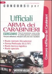 Concorsi per ufficiali. Arma dei carabinieri. Eserciziario edito da Nissolino