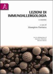 Lezioni di immunoallergologia di Giampiero Patriarca, Eleonora Nucera, Domenico Schiavino edito da Aracne