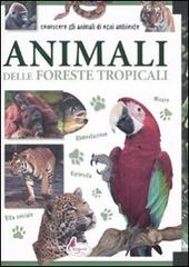 Animali delle foreste tropicali edito da Canguro