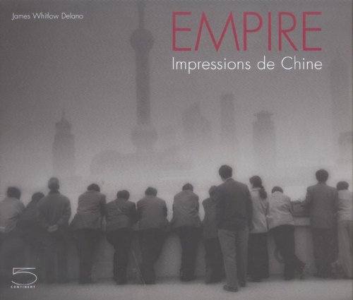Empire. Ediz. francese di James Whitlow Delano edito da 5 Continents Editions