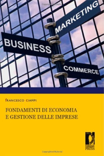 Fondamenti di economia e gestione delle imprese di Francesco Ciampi edito da Firenze University Press