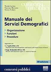 Manuale dei servizi demografici di Nicola Corvino, Vincenzo Mercurio, Sereno Scolaro edito da Maggioli Editore