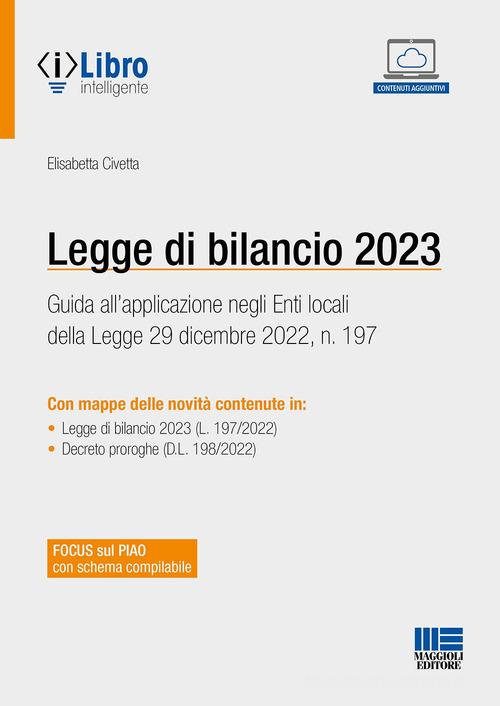 Legge di bilancio 2023 di Elisabetta Civetta edito da Maggioli Editore