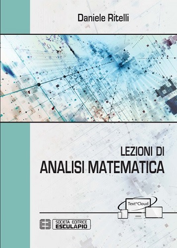 Lezioni di analisi matematica di Daniele Ritelli edito da Esculapio