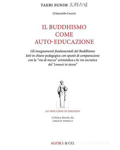 Il Buddhismo come auto-educazione di Taeri Sunim edito da Agorà & Co. (Lugano)