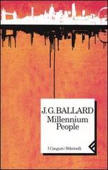Millennium people di James G. Ballard edito da Feltrinelli
