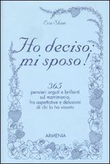 Ho deciso: mi sposo! di Eva Shaw edito da Armenia