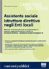 Assistente sociale, istruttore direttivo negli enti locali di Alessandra Cantori edito da Maggioli Editore