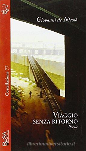 Viaggio senza ritorno di Giovanni De Nicolò edito da Salento Books