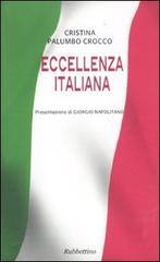 Eccellenza italiana di Cristina Palumbo Crocco edito da Rubbettino