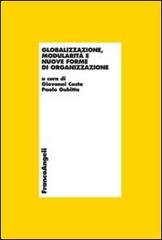 Globalizzazione, modularità e nuove forme di organizzazione edito da Franco Angeli