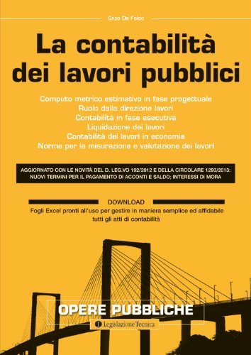 La contabilità dei lavori pubblici di Enzo De Falco edito da Legislazione Tecnica