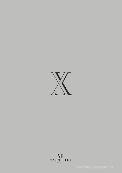 X. Ediz. bilingue di Sofia Galli, Marco Gualtieri edito da Maschietto Editore