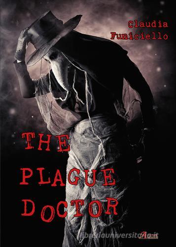 The plague doctor di Claudia Funiciello edito da A.CAR.