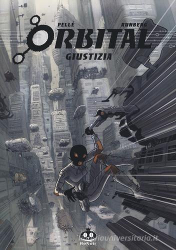 Orbital vol.3 di Sylvain Runberg, Serge Pellé edito da Renoir Comics