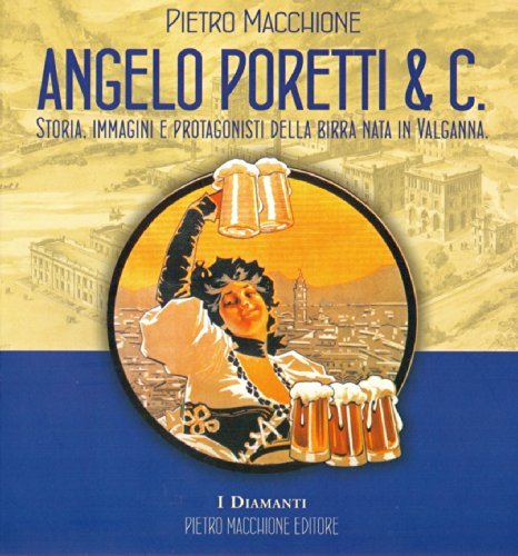 Angelo Poretti & C. di Pietro Macchione edito da Macchione Editore