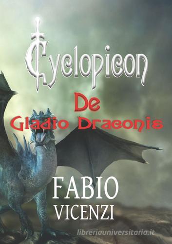 Cyclopicon di Fabio Vicenzi edito da Mjm Editore