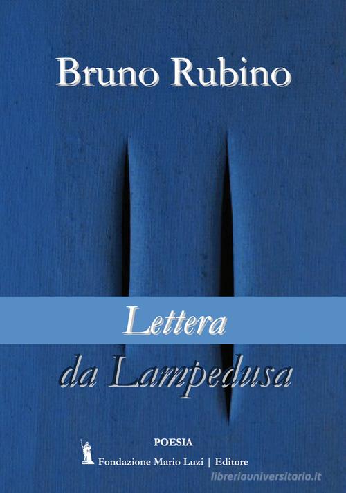 Lettera da Lampedusa di Bruno Rubino edito da Fondazione Mario Luzi