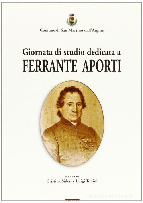 Giornata di studio dedicata a Ferrante Aporti di Cristina Sideri, Luigi Tonini edito da Sometti