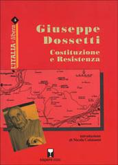 Costituzione e Resistenza di Giuseppe Dossetti edito da Sapere 2000 Ediz. Multimediali