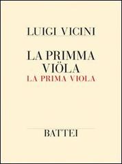 La primma viola di Luigi Vicini edito da Battei