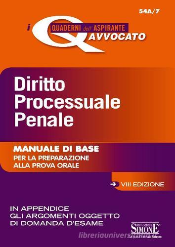 Diritto processuale penale. Manuale di base per la preparazione alla prova orale edito da Edizioni Giuridiche Simone