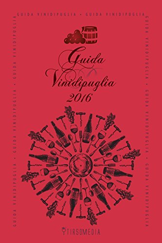 Guida ai vini di Puglia 2016 edito da Tirsomedia