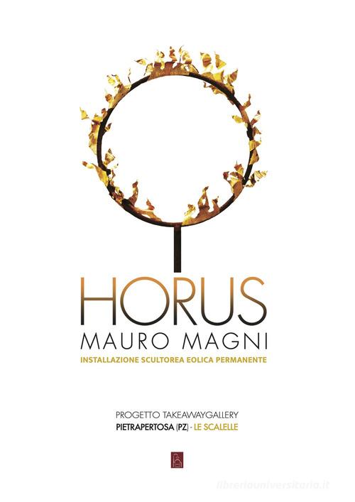 Horus. Ediz. illustrata di Mauro Magni edito da Bordeaux