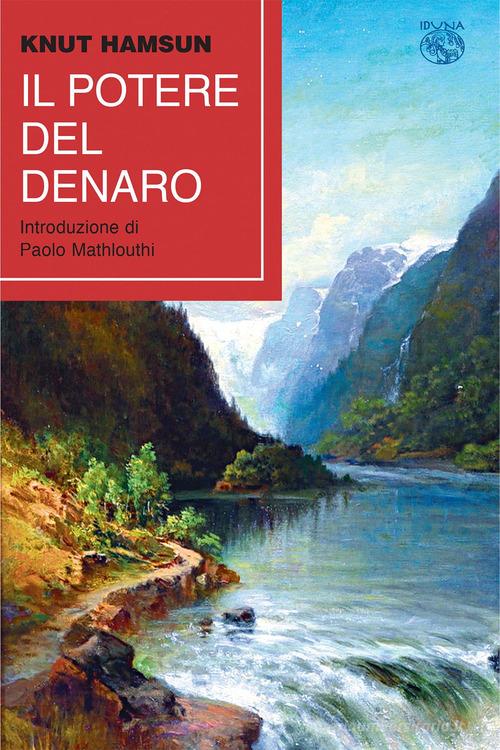 Libro Il potere del denaro di Knut Hamsun di Iduna