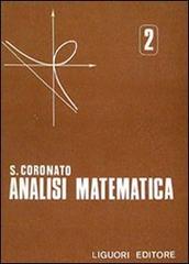 Lezioni di analisi matematica vol.2 di Savino Coronato edito da Liguori