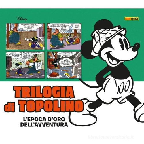 Trilogia di Topolino. L'epoca d'oro dell'avventura di Floyd Gottfredson, Merryl De Maris, Bill Wright edito da Panini Comics